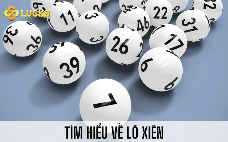 Tìm hiểu về lô xiên